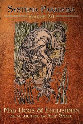 Mad Dogs & Englishmen: A Tale of the Barghest - Alan Smale,Jw Harp - cover
