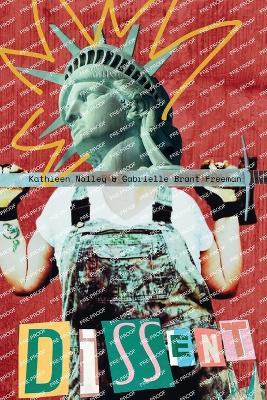 Dissent - Gabrielle Brant Freeman,Kathleen Nalley - cover