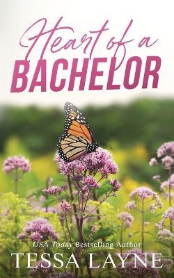 Heart of a Bachelor - Tessa Layne - cover