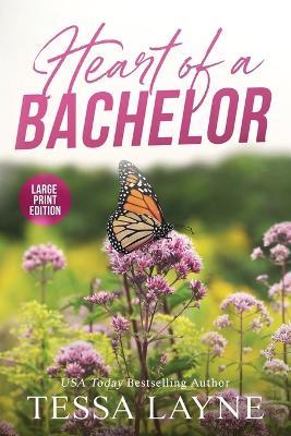 Heart of a Bachelor - Tessa Layne - cover