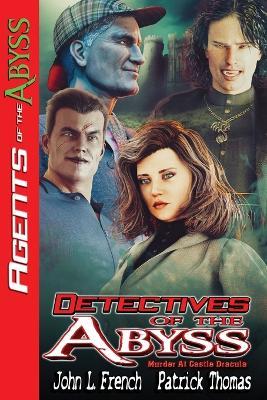 Detectives Of The Abyss: A Murder at Castle Dracula - Patrick Thomas,John L French - cover