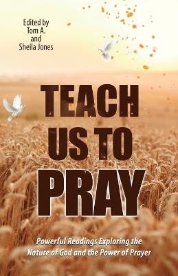 Teach Us to Pray-Daily Power Series - Tom And Sheila Jones - cover