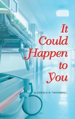 It Could Happen to You - Gerald H Thornhill - cover