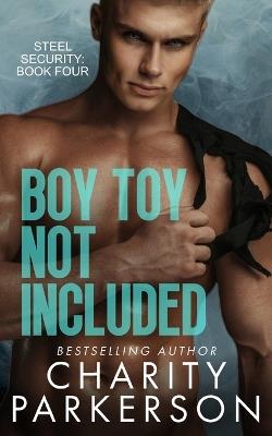 Boy Toy Not Included - Charity Parkerson - cover