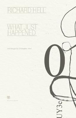 What Just Happened - Richard Hell - cover