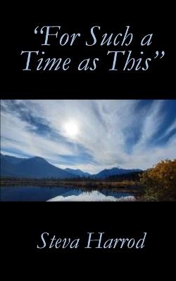 "For Such a Time as This" - Steva Harrod - cover