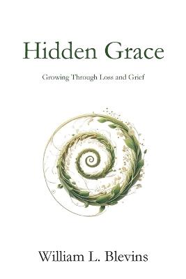 Hidden Grace - William L Blevins - cover