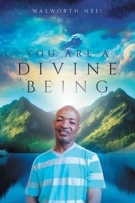 You Are A Divine Being - Walworth Neil - cover