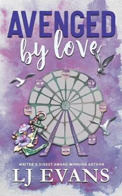 Avenged by Love: A Friends-to-lovers, Military Romance - Lj Evans - cover