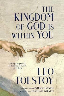 The Kingdom of God Is Within You (Warbler Classics Annotated Edition) - Leo Tolstoy - cover