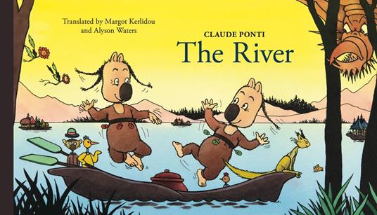 The River - Claude Ponti,Margot Kerlidou,Alyson Waters - ebook