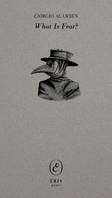 What Is Fear? - Giorgio Agamben - cover