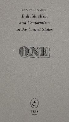 Individualism and Conformism in the United States - Jean-Paul Sartre - cover
