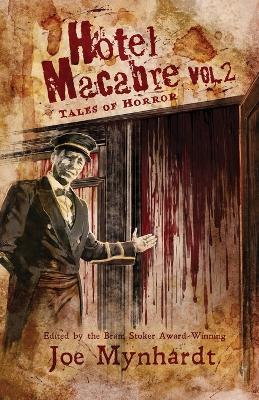 Hotel Macabre: Tales of Horror - Graham Masterton,Nick Roberts,Gwendolyn Kiste - cover