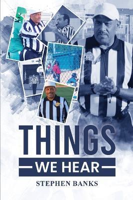 Things we Hear - Stephen Banks - cover