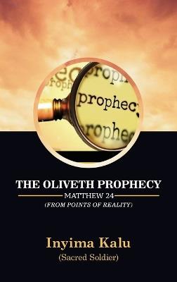 The Oliveth Prophecy: From Points of Reality - Inyima Kalu (Sacred Soldier) - cover
