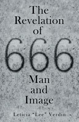 The Revelation of 666 Man and Image - Leticia Verdin - cover