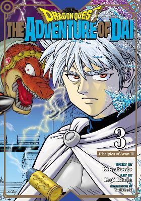 Dragon Quest: The Adventure of Dai, Vol. 3: Disciples of Avan - Riku Sanjo - cover