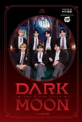 DARK MOON: THE BLOOD ALTAR (novel) - ENHYPEN,HYBE - cover