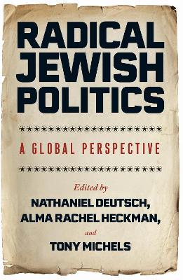 Radical Jewish Politics: A Global Perspective - cover