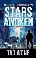 Libro in inglese Stars Awoken: A LitRPG Apocalypse: The System Apocalypse: Book 7  - Tao Wong