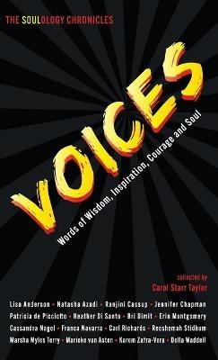 The Soulology Chronicles: Voices - Words of Wisdom, Inspiration, Courage and Soul - cover