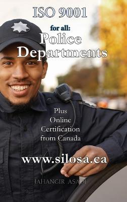 ISO 9001 for all Police Departments: ISO 9000 For all Departments - Jahangir Asadi - cover