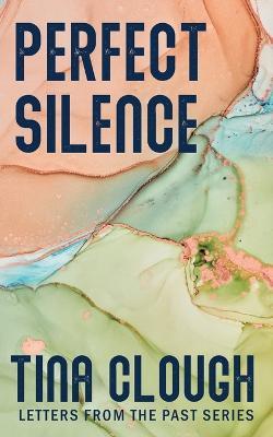 Perfect Silence - Tina Clough - cover