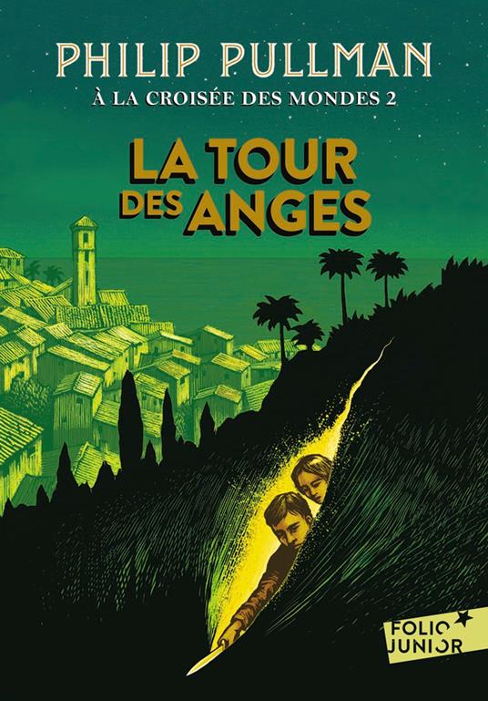 À la croisée des mondes (Tome 2) - La Tour des Anges