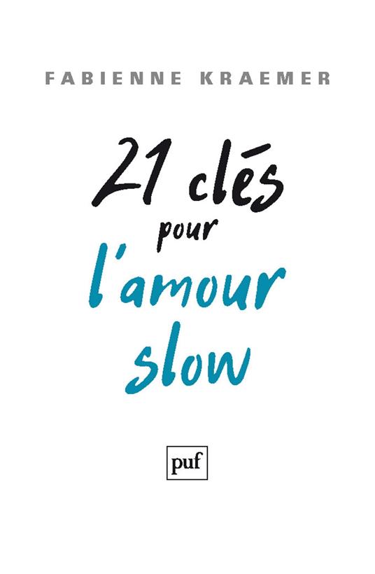 21 clés pour l’amour slow