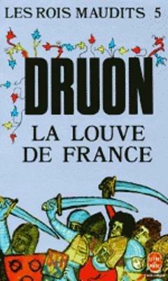 Les Rois maudits 5: La Louve de France - Maurice Druon - cover