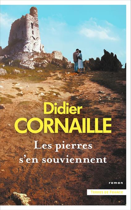 Les pierres s'en souviennent