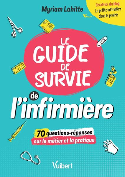 Le Guide de survie de l’infirmière