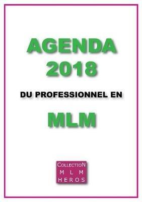 Agenda 2018 du Professionnel en MLM - Alexandre Cauchois - cover