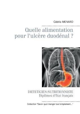 Quelle alimentation pour l'ulcere duodenal ? - Cedric Menard - cover