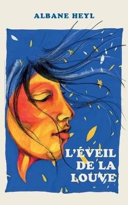 L'éveil de la louve - Albane Heyl - cover