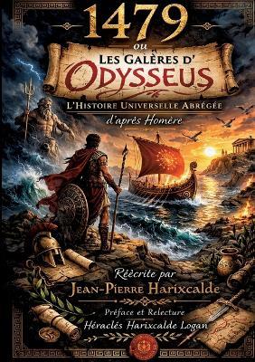 Les galères d'Odysseus: ou 1479 - Jean Pierre Harixcalde - cover