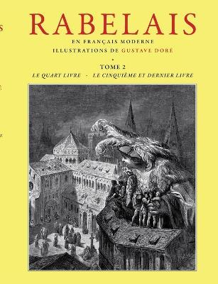 Rabelais - Tome 2: Retranscrit en Français moderne, illustré par Gustave Doré - François Rabelais - cover