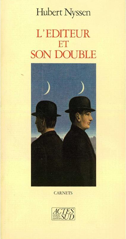 L'éditeur et son double - Carnets-1 1983-1987