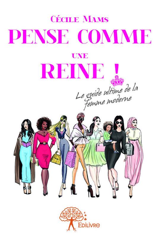 Pense comme une reine !