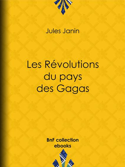Les Révolutions du pays des Gagas