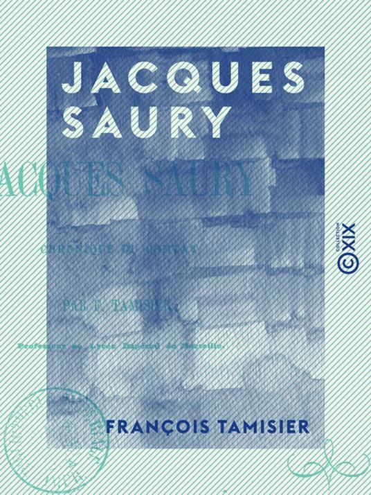 Jacques Saury - Chronique du Comtat