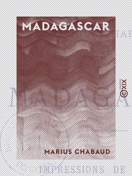 Madagascar - Impressions de voyage