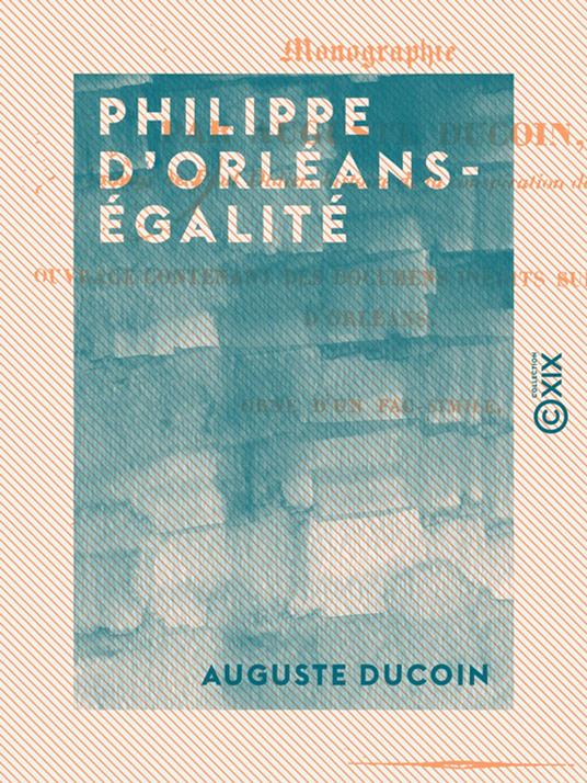 Philippe d'Orléans-Égalité - Études révolutionnaires