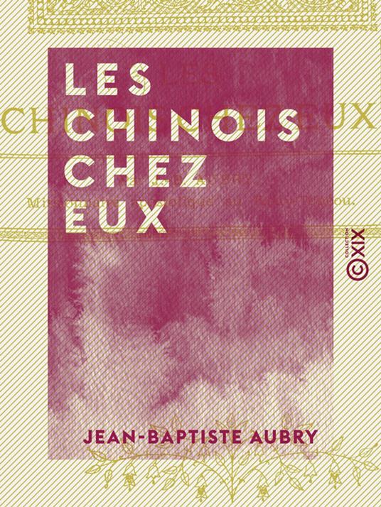 Les Chinois chez eux