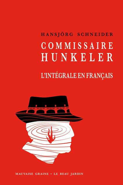 Commissaire Hunkeler - L'intégrale