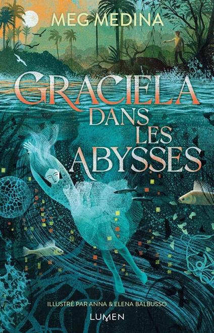 Graciela dans les abysses - Meg Medina,Anna Balbusso,Elena Balbusso,Cyril Laumonier - ebook