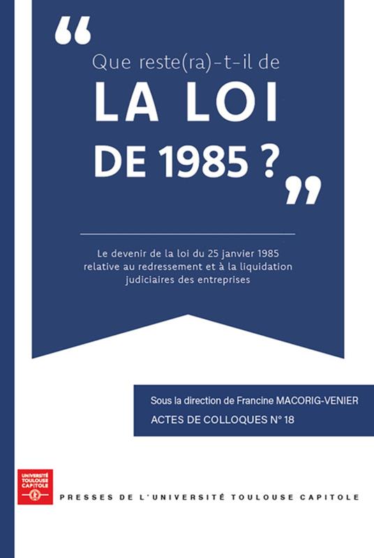 Que reste(ra)-t-il de la Loi de 1985 ?