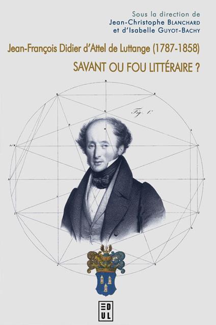 Jean-François Didier d’Attel de Luttange (1787-1858)
