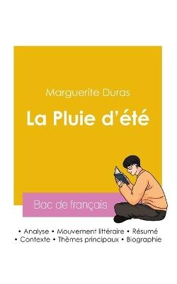Réussir son Bac de français 2026: Analyse du roman La Pluie d'été de Marguerite Duras - Marguerite Duras - cover